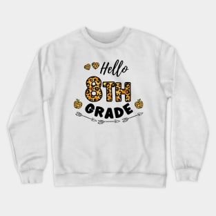 Hello 8th Grade Leopard Back To School Crewneck Sweatshirt